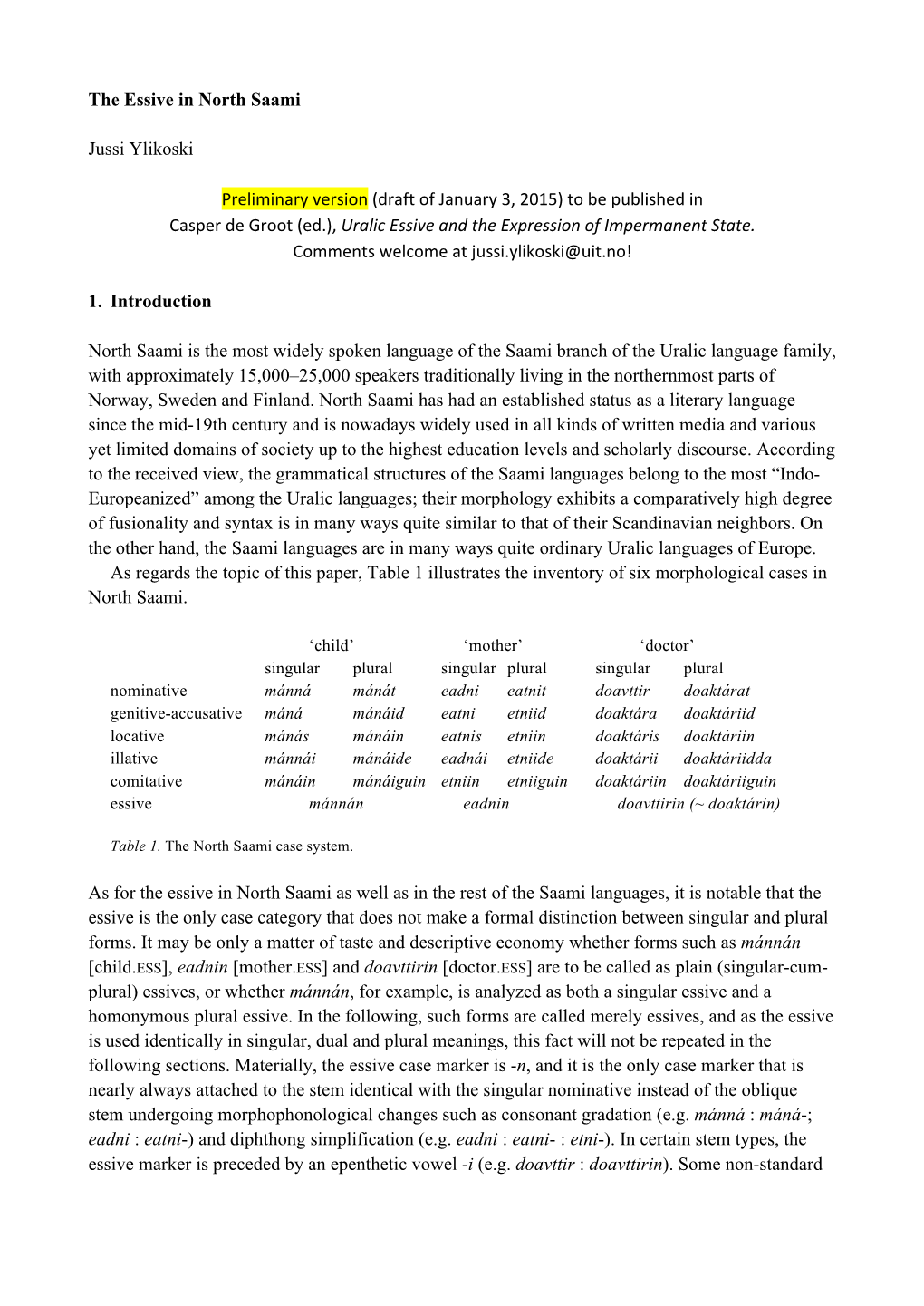 The Essive in North Saami Jussi Ylikoski Preliminary Version
