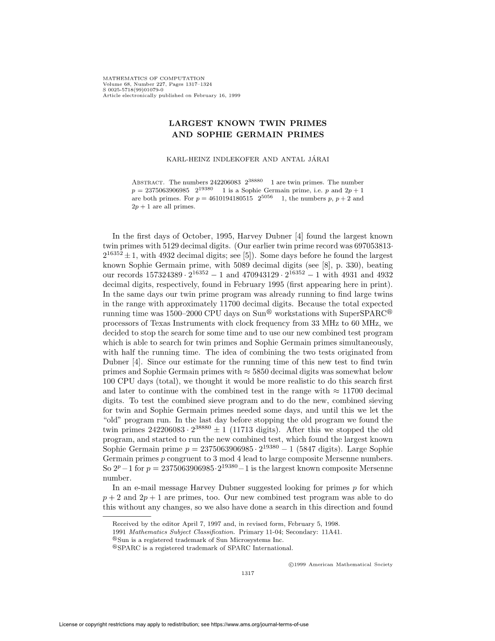 LARGEST KNOWN TWIN PRIMES and SOPHIE GERMAIN PRIMES In