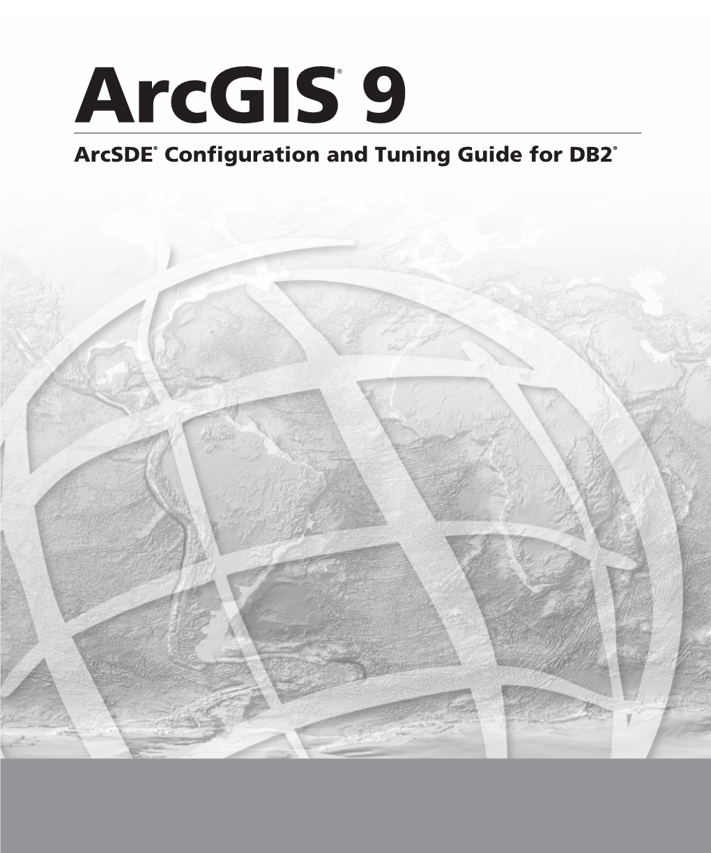 Arcsde Configuration and Tuning Guide for DB2