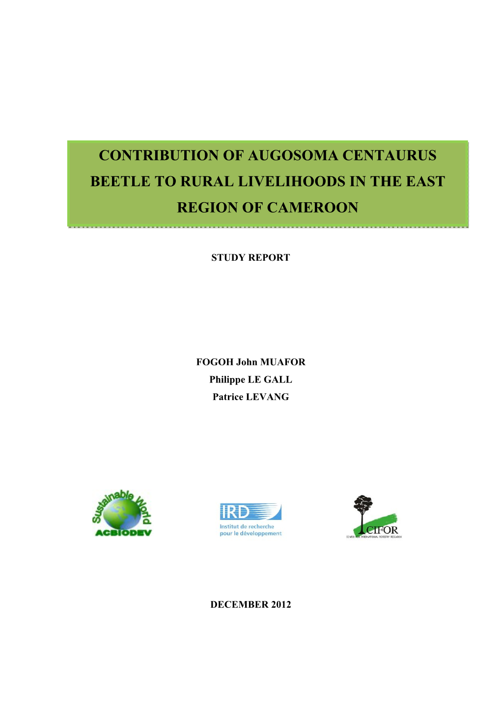 Contribution of Augosoma Centaurus Beetle to Rural Livelihoods in the East Region of Cameroon