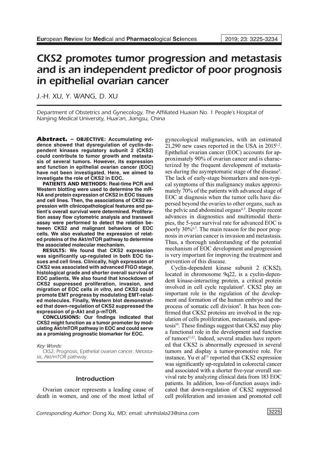 CKS2 Promotes Tumor Progression and Metastasis and Is an Independent Predictor of Poor Prognosis in Epithelial Ovarian Cancer J.-H