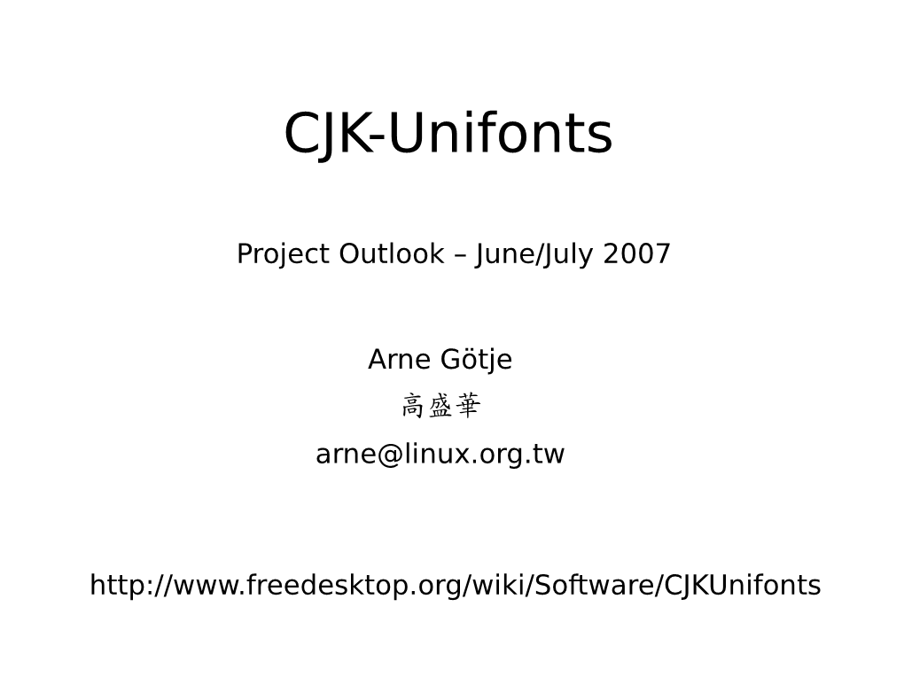 Arne Götje CJK Unifonts Project Outlook