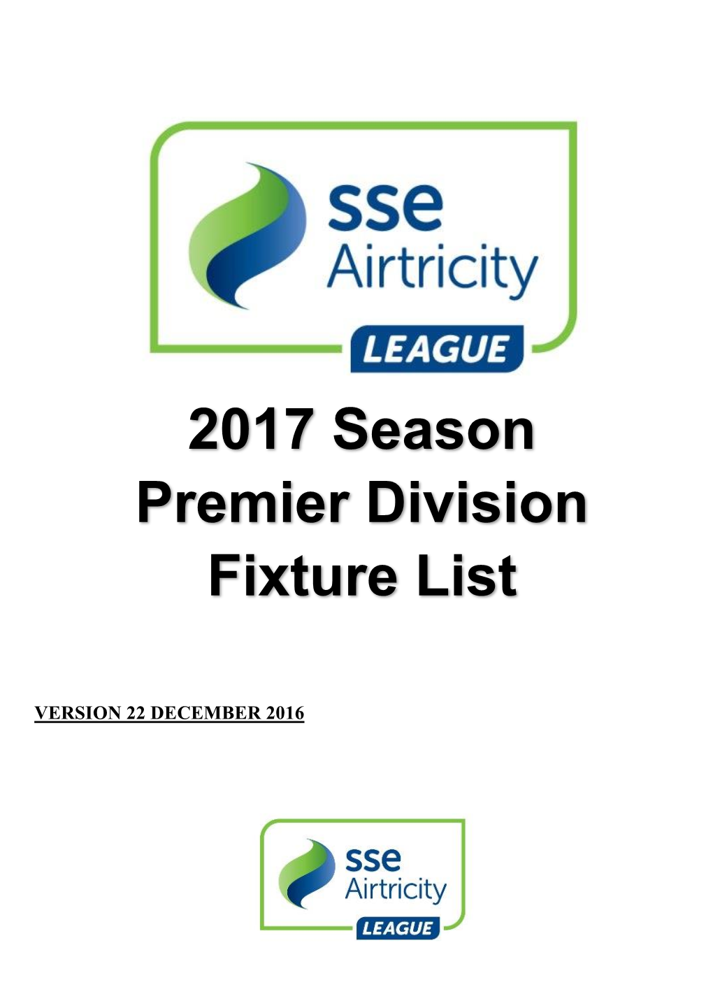 2017 Season Premier Division Fixture List