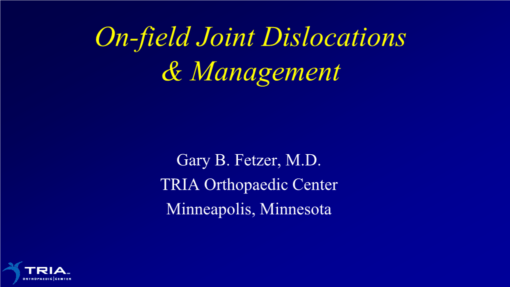 On-Field Joint Dislocations & Management