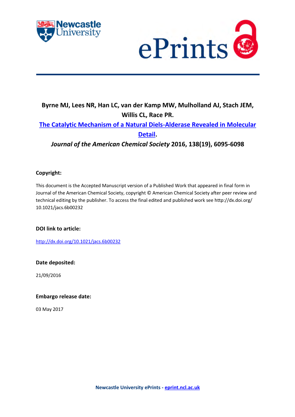 The Catalytic Mechanism of a Natural Diels-Alderase Revealed in Molecular Detail. Journal of the American Chemical Society 2016, 138(19), 6095-6098