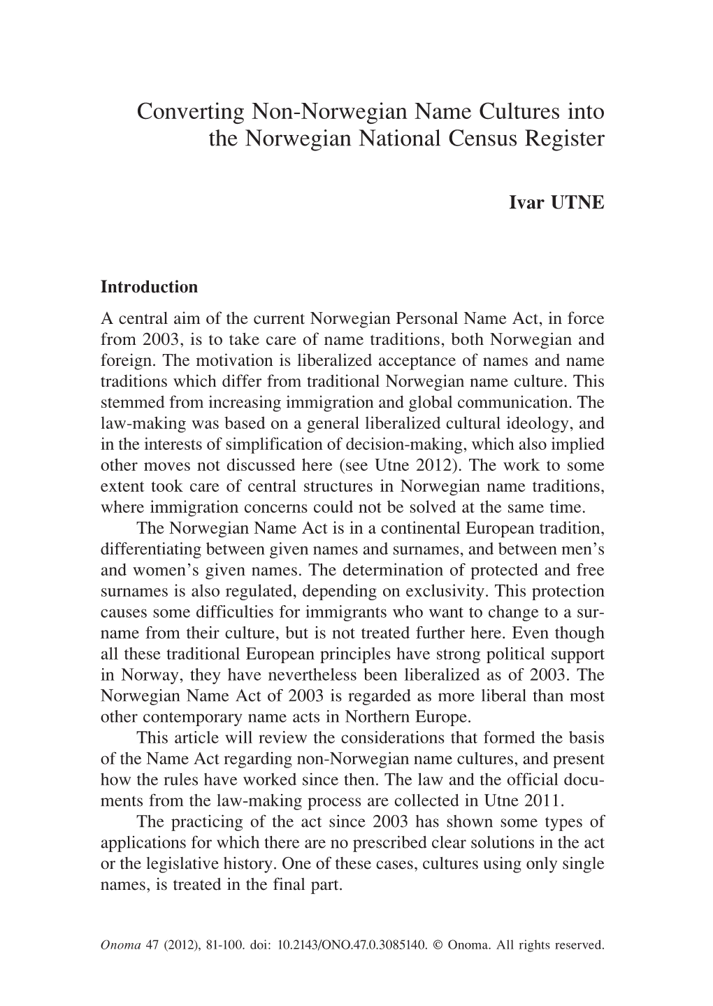 Converting Non-Norwegian Name Cultures Into the Norwegian National Census Register