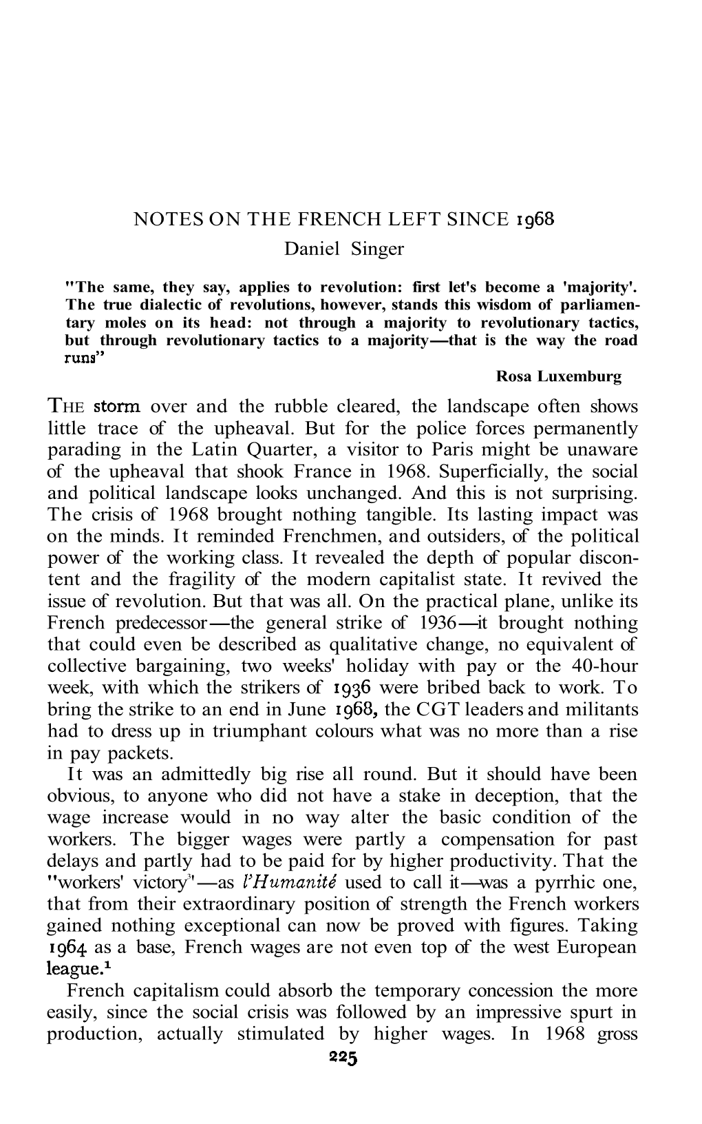 NOTES on the FRENCH LEFT SINCE 1968 Daniel Singer the Storm Over and the Rubble Cleared, the Landscape Often Shows Little Trace