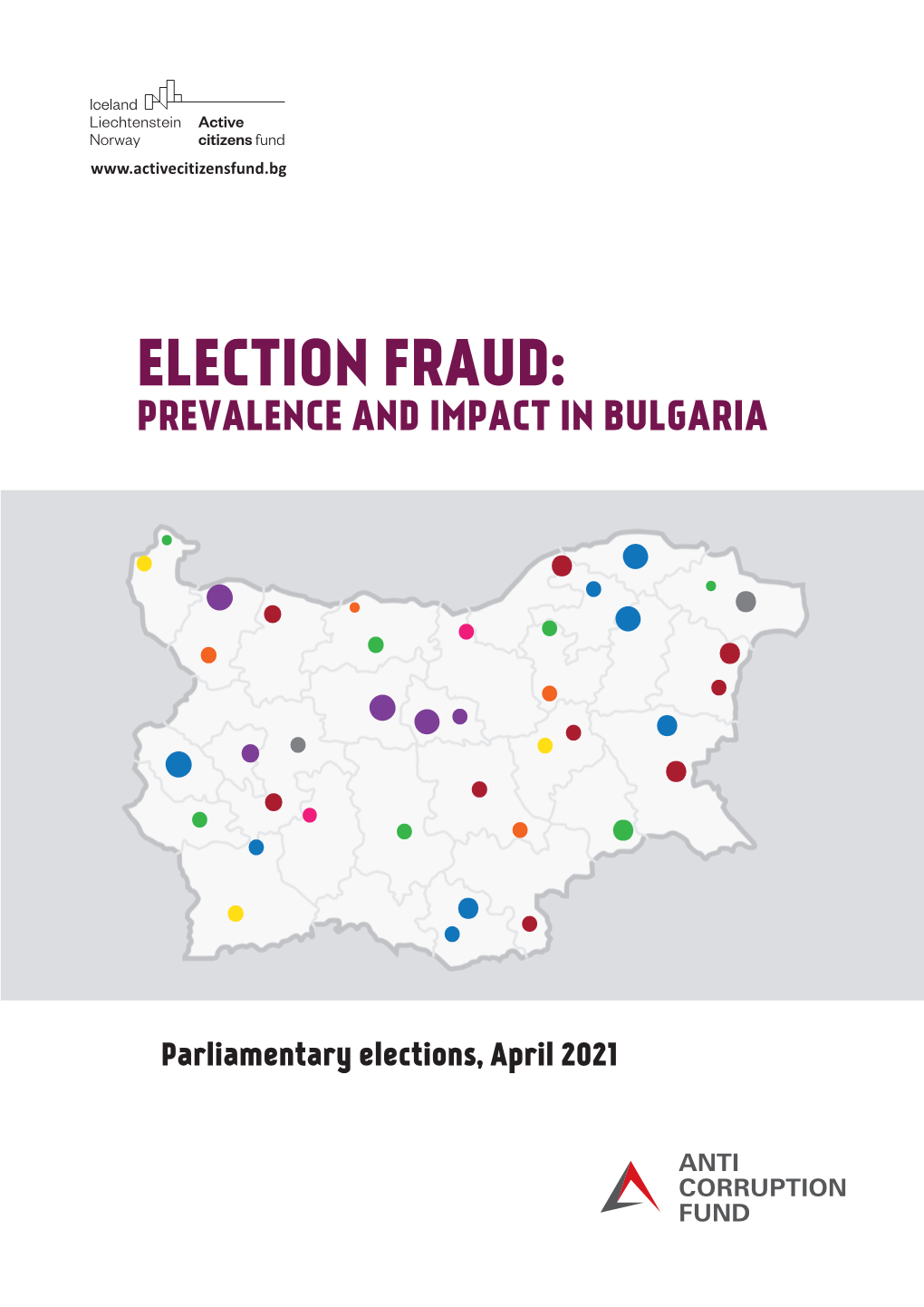 Election Fraud: Prevalence and Impact in Bulgaria