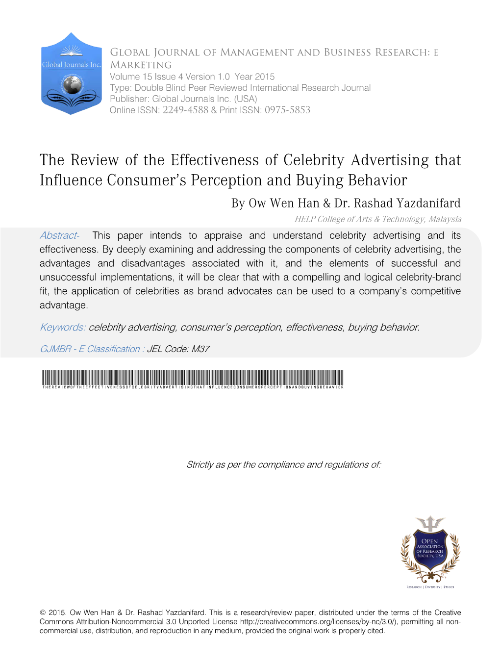 The Review of the Effectiveness of Celebrity Advertising That Influence Consumer’S Perception and Buying Behavior by Ow Wen Han & Dr