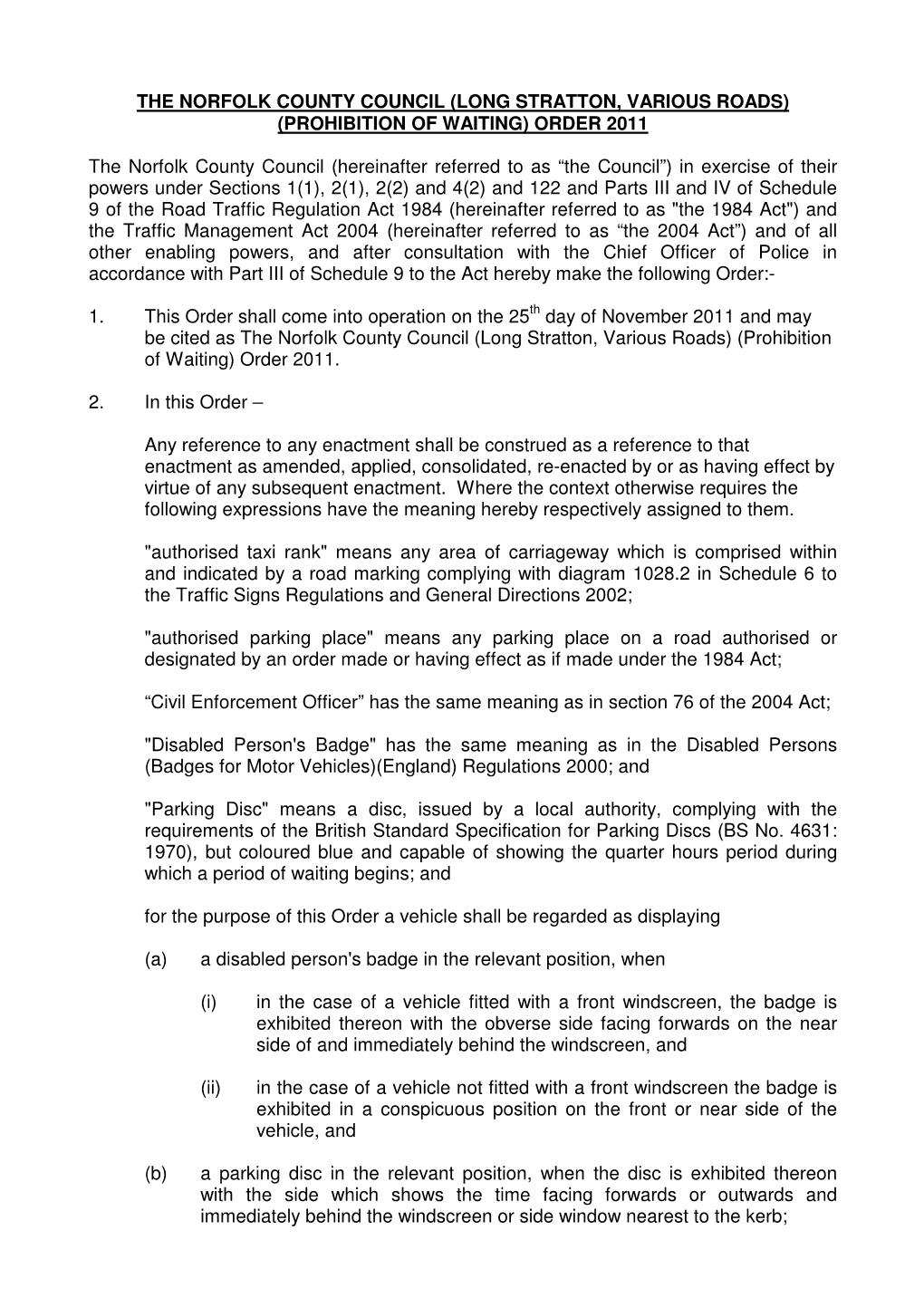 The Norfolk County Council (Long Stratton, Various Roads) (Prohibition of Waiting) Order 2011