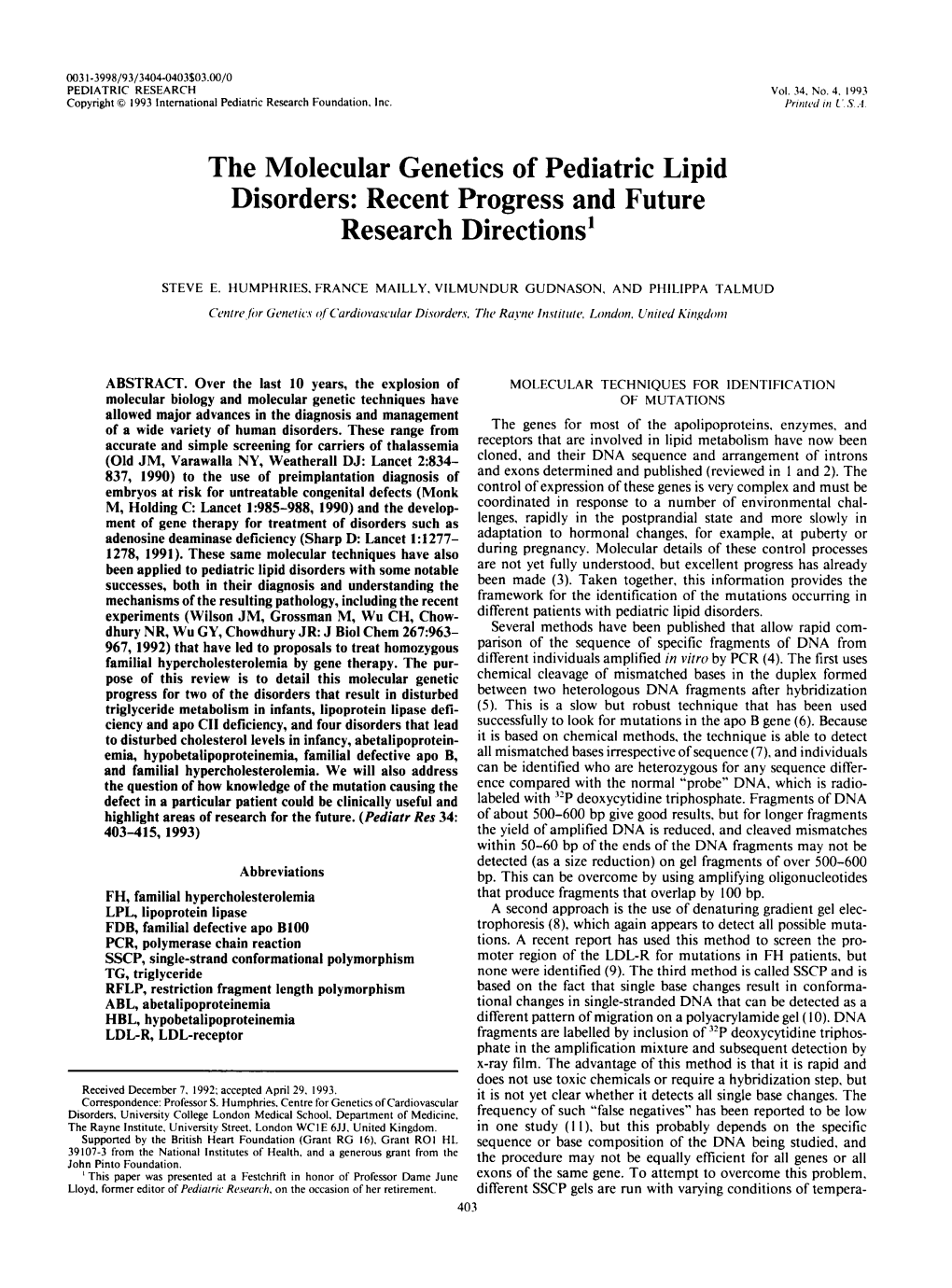 The Molecular Genetics of Pediatric Lipid Disorders: Recent Progress and Future Research Directions1