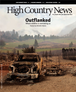 Outflanked Where Wildfire Is Overtaking Us Feature by Michelle Nijhuis August 3, 2015 | $5 | Vol