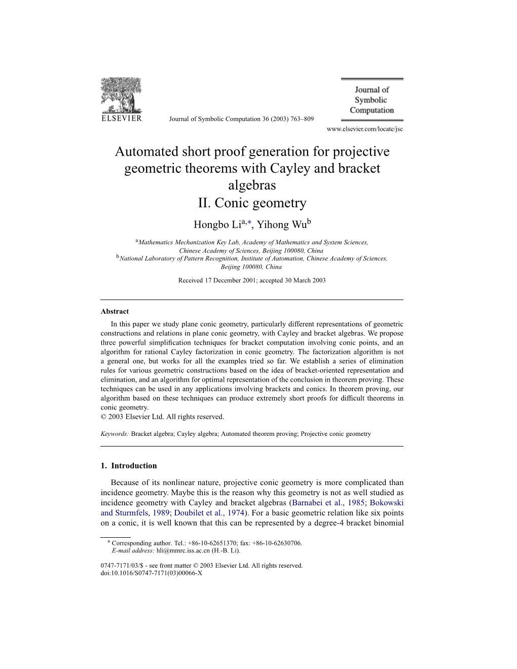 Automated Short Proof Generation for Projective Geometric Theorems with Cayley and Bracket Algebras II