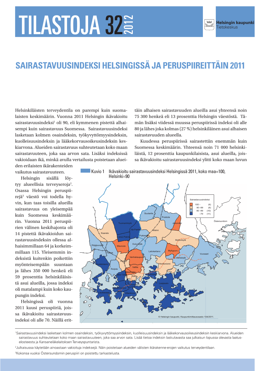 Sairastavuusindeksi Helsingissä Ja Peruspiireittäin 2011