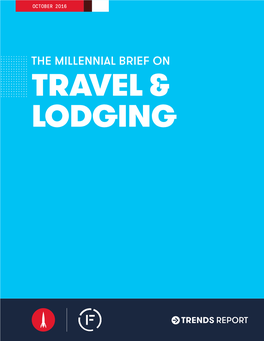 Futurecast's Millennial Brief on Travel & Lodging