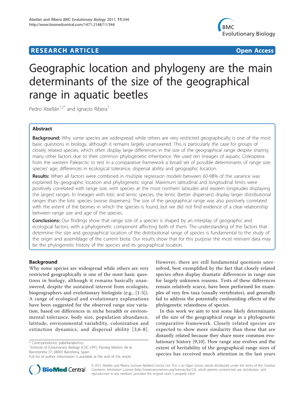 Geographic Location and Phylogeny Are the Main Determinants of the Size of the Geographical Range in Aquatic Beetles Pedro Abellán1,2* and Ignacio Ribera1