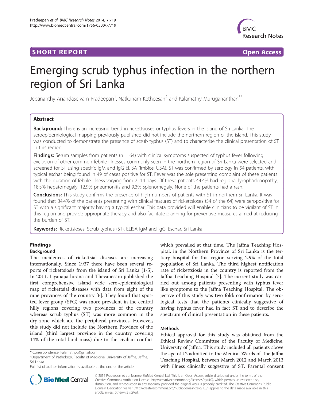 Emerging Scrub Typhus Infection in the Northern Region of Sri Lanka Jebananthy Anandaselvam Pradeepan1, Natkunam Ketheesan2 and Kalamathy Murugananthan3*