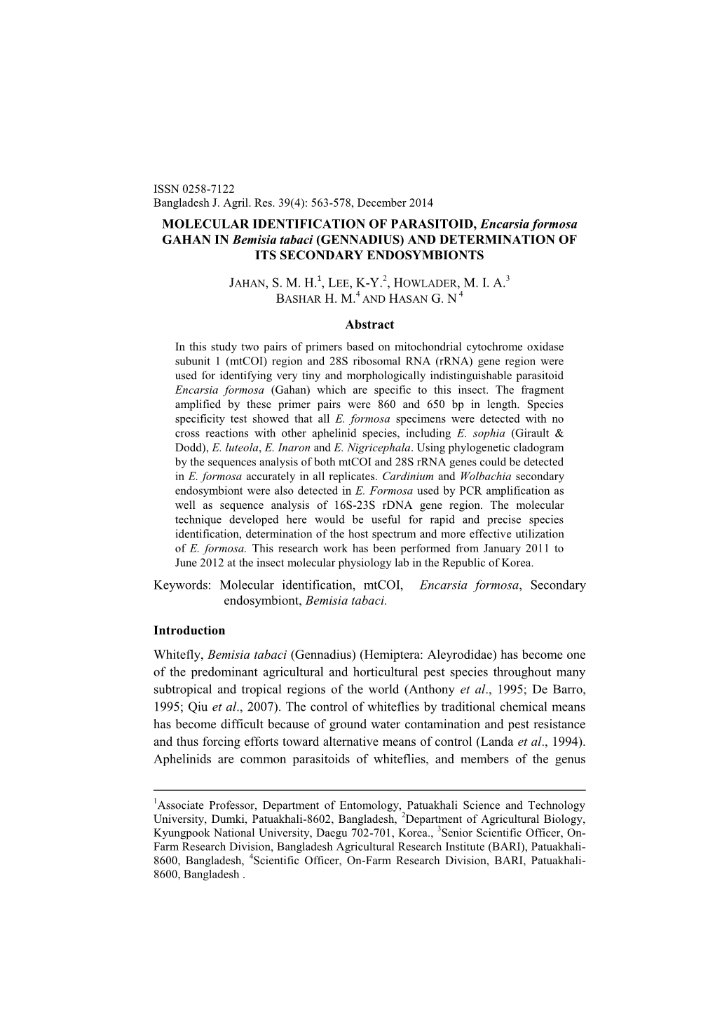 MOLECULAR IDENTIFICATION of PARASITOID, Encarsia Formosa GAHAN in Bemisia Tabaci (GENNADIUS) and DETERMINATION of ITS SECONDARY ENDOSYMBIONTS