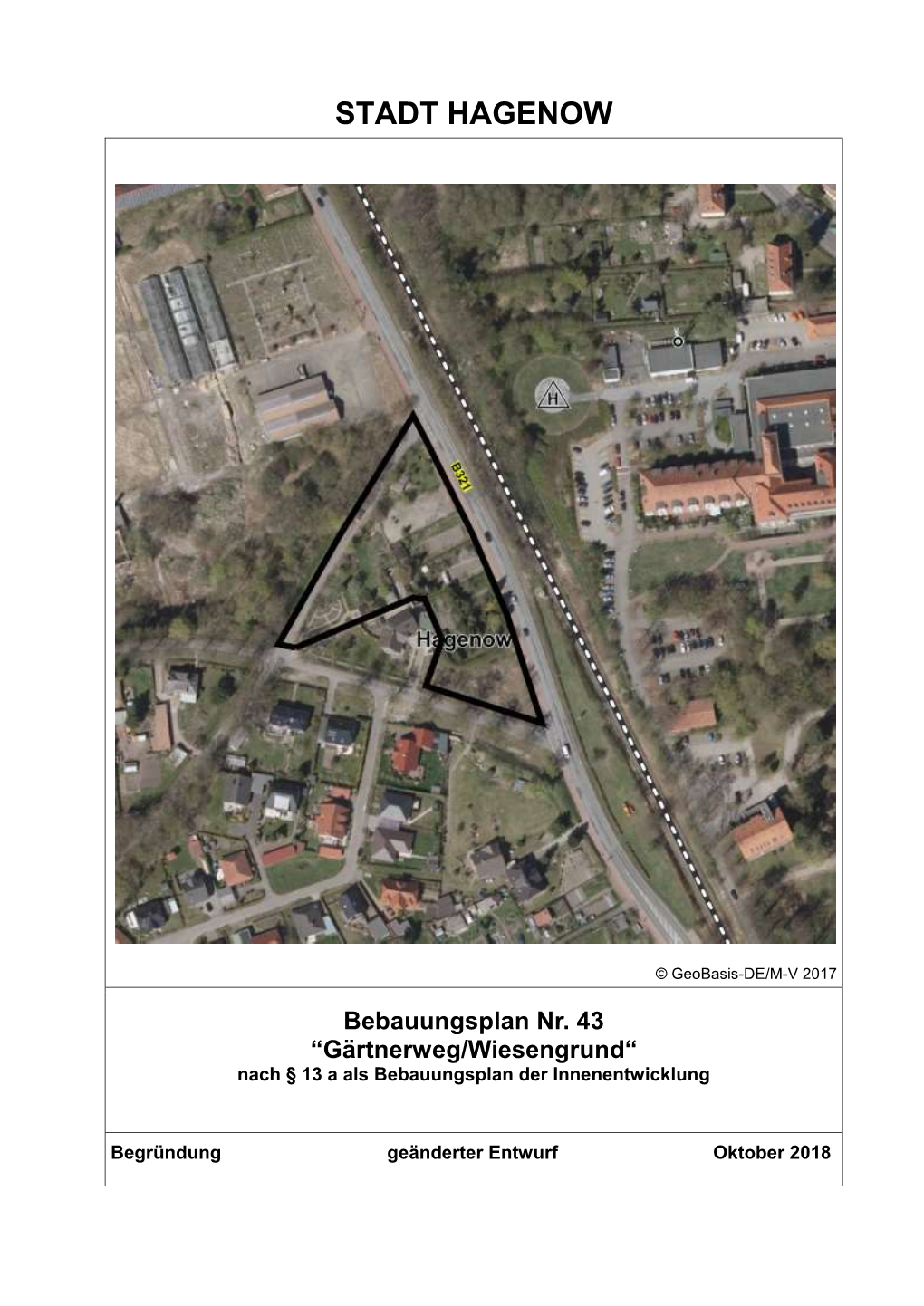 Bebauungsplan Nr. 43 “Gärtnerweg/Wiesengrund“ Nach § 13 a Als Bebauungsplan Der Innenentwicklung