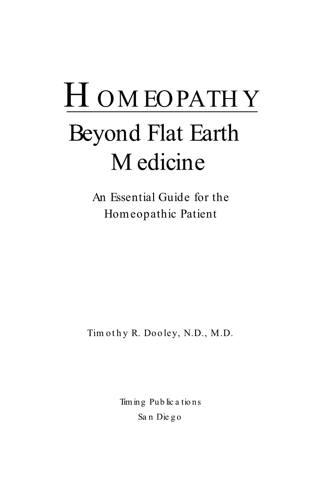 Beyond Flat Earth Medicine