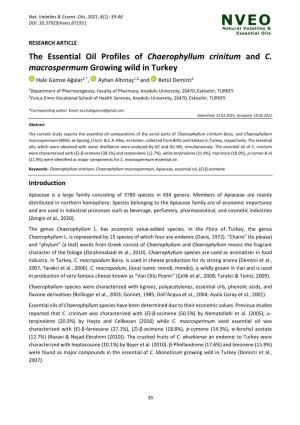 The Essential Oil Profiles of Chaerophyllum Crinitum and C. Macrospermum Growing Wild in Turkey Hale Gamze Ağalar1,*, Ayhan Altıntaş1,2 and Betül Demirci1