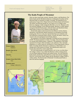 The Kadu People of Myanmar There Are Three Main Kadu Varieties: Mawteik, Settaw, and Mawkhwin