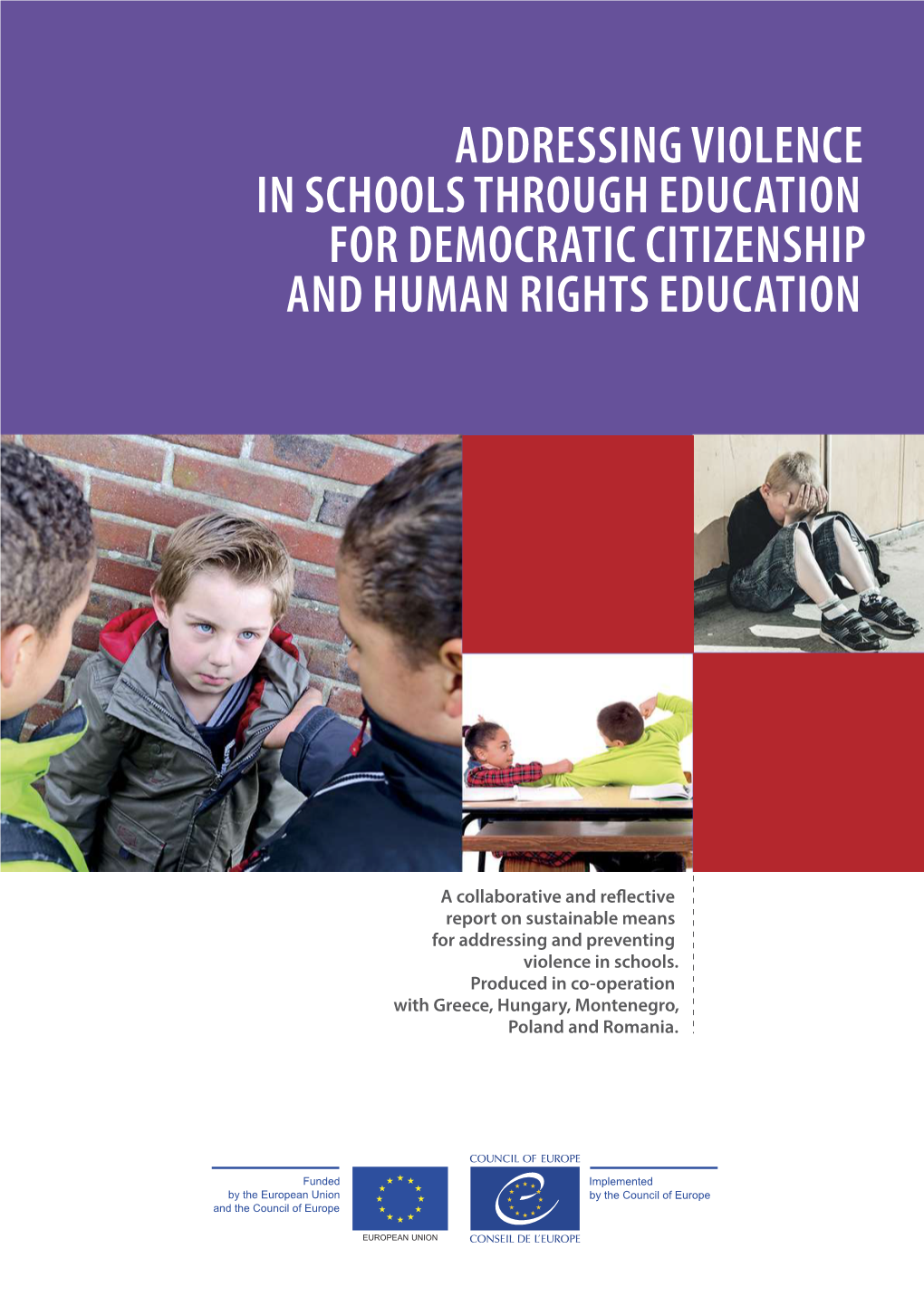 Addressing Violence in Schools Through Education for Democratic Citizenship and Human Rights Education