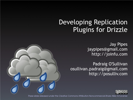 Developing Replication Plugins for Drizzle