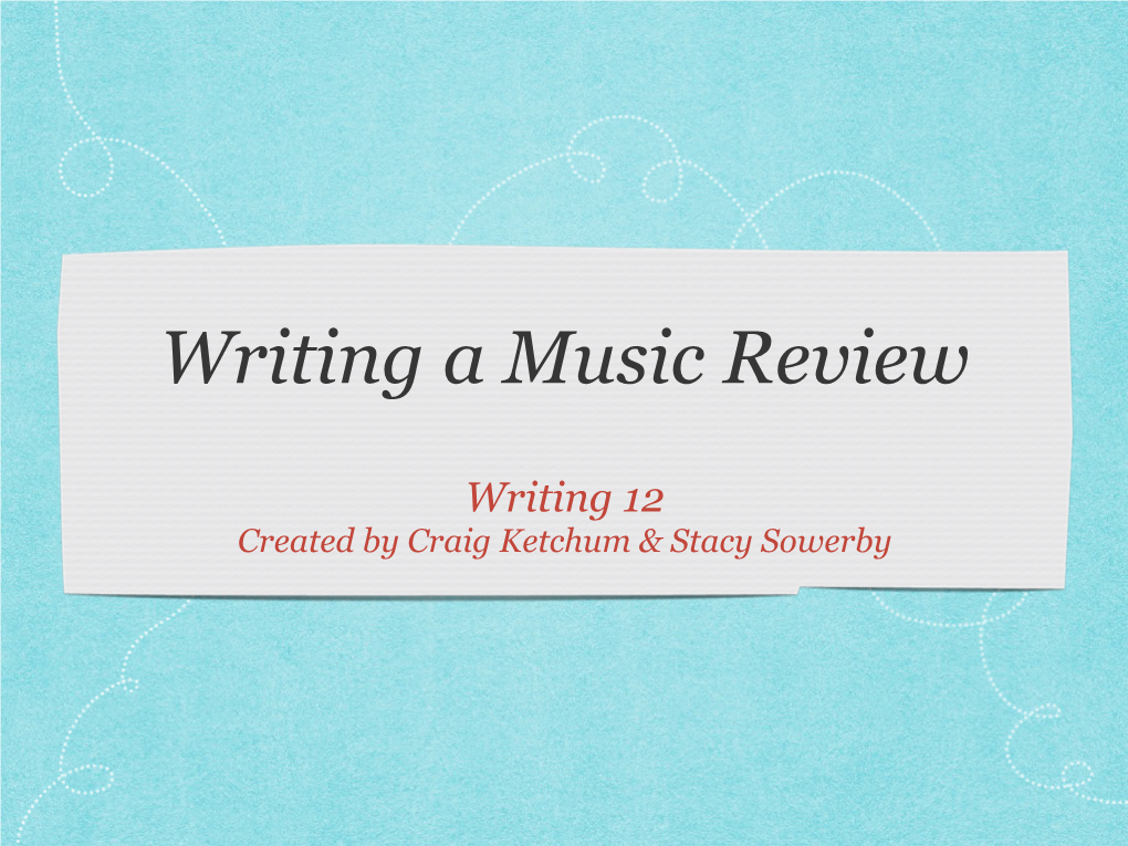 Writing 12 Music Review