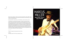 Marcus Miller Is Best MILLER Known As a Bass Guitarist