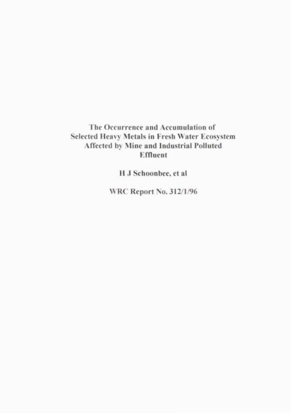 The Occurrence and Accumulation of Selected Heavy Metals in Fresh Water Ecosystem Affected by Mine and Industrial Polluted Effluent