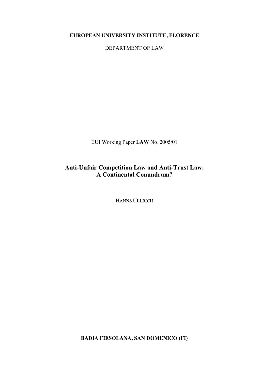 Anti-Unfair Competition Law and Anti-Trust Law: a Continental Conundrum?