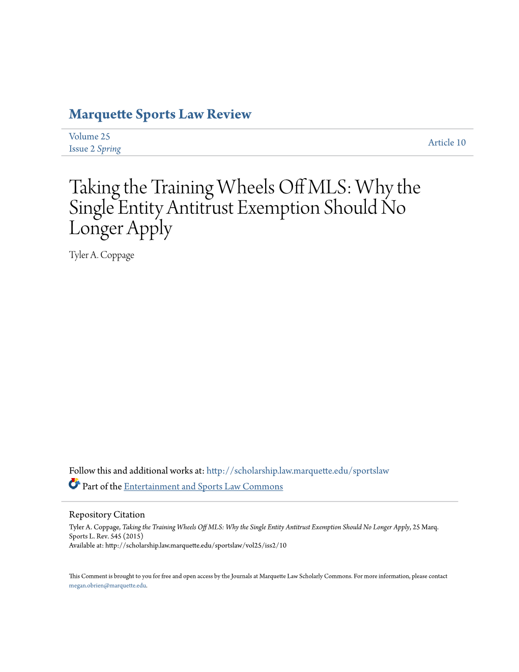 Taking the Training Wheels Off MLS: Why the Single Entity Antitrust Exemption Should No Longer Apply Tyler A