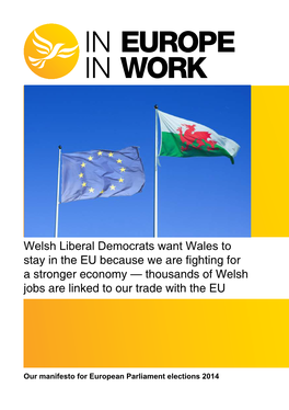 Welsh Liberal Democrats Want Wales to Stay in the EU Because We Are Fighting for a Stronger Economy — Thousands of Welsh Jobs Are Linked to Our Trade with the EU