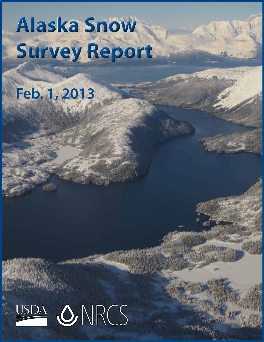 Alaska Snow Survey Report Alaska Snow Survey Report
