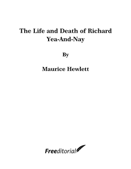 The Life and Death of Richard Yea-And-Nay