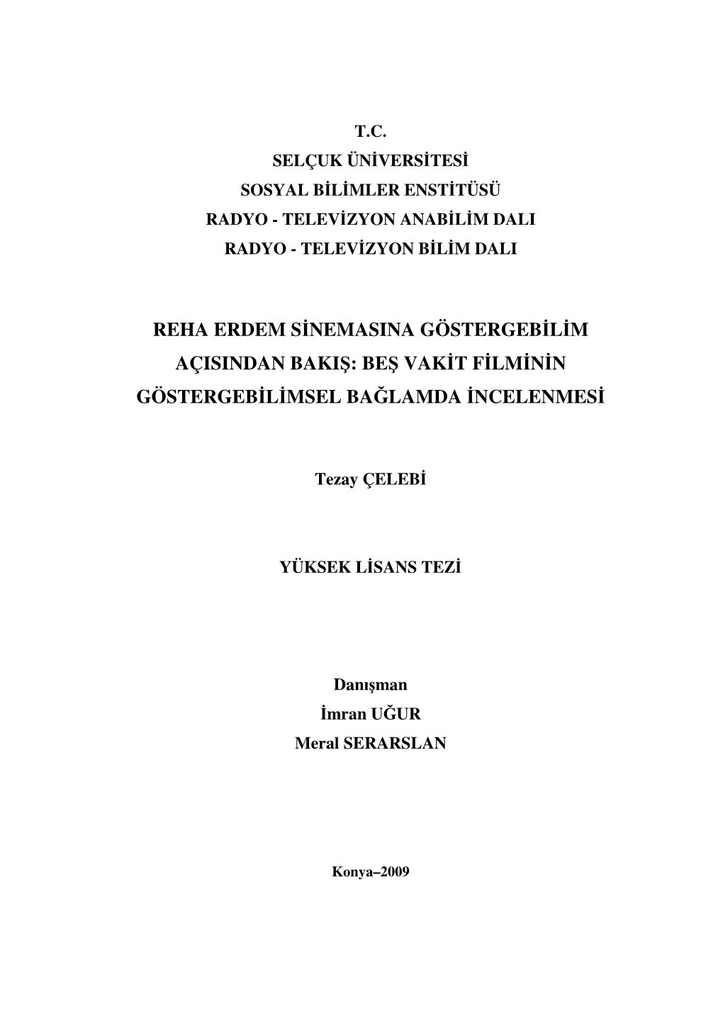 Reha Erdem Sinemasina Göstergebilim Açisindan Bakiş