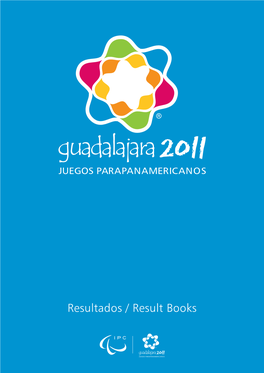 Resultados / Result Books DIRECTORIO JUEGOS PARAPANAMERICANOS GUADALAJARA 2012