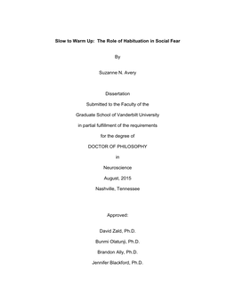 The Role of Habituation in Social Fear by Suzanne N. Avery Dissertation