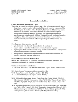 English 4621: Romantic Poetry Mwth 10:30-11:35 Ryder 155 Professor Rachel Trousdale Office: Holmes 417 Office Hours: MW 3-4, Th