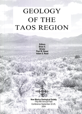 NMGS 55Th Field Conference, Geology of the Taos Region, 2004