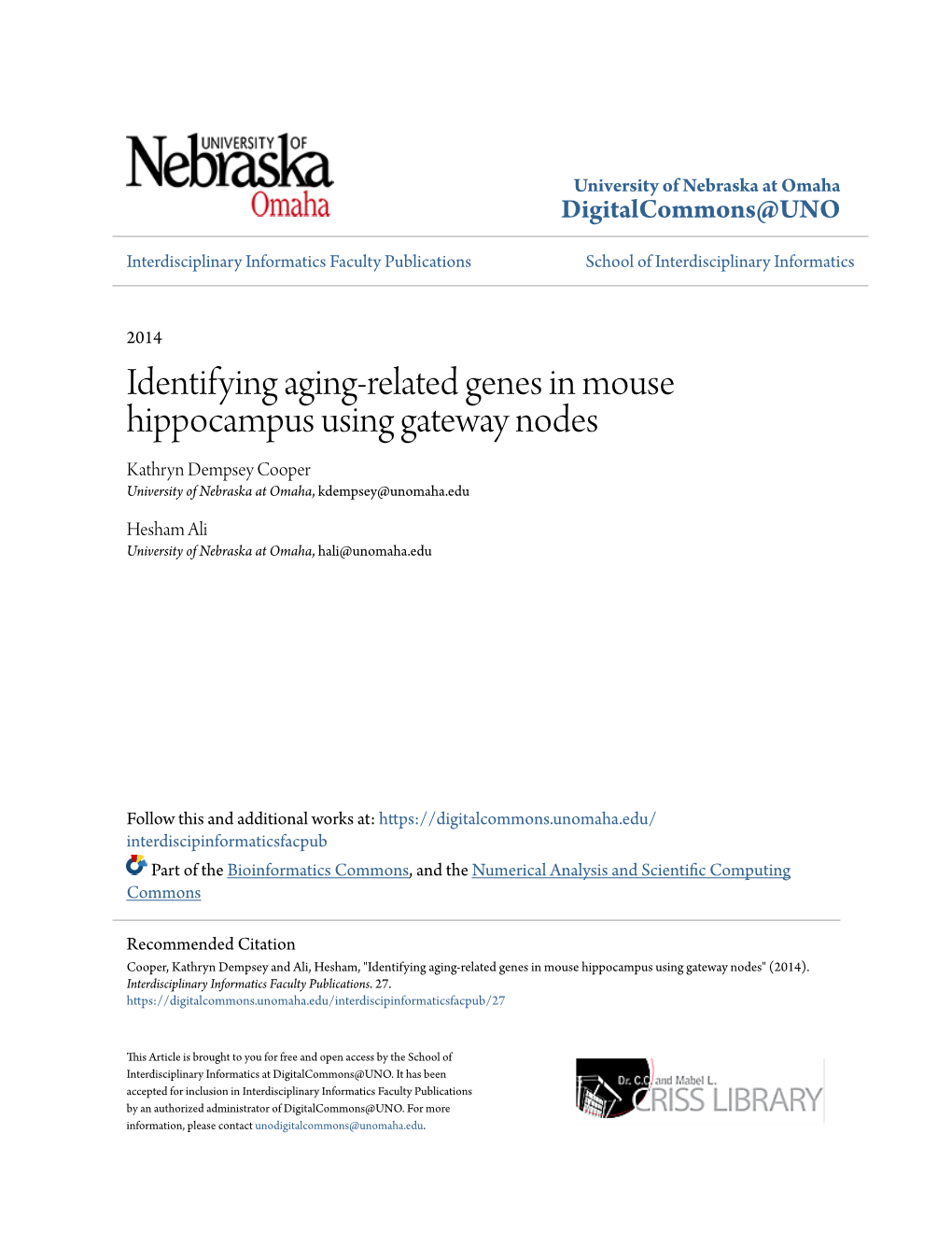 Identifying Aging-Related Genes in Mouse Hippocampus Using Gateway Nodes Kathryn Dempsey Cooper University of Nebraska at Omaha, Kdempsey@Unomaha.Edu