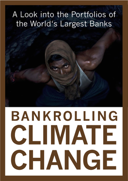 Our Publications 2011-11-30 00:00:00 Bankrolling Climate