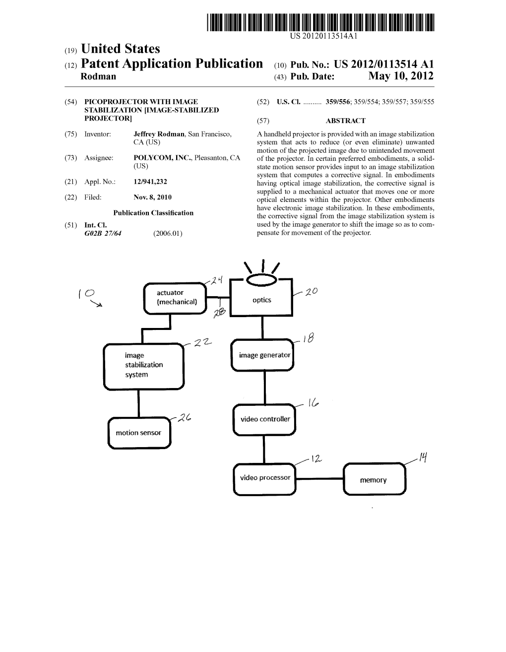 (12) Patent Application Publication (10) Pub. No.: US 2012/0113514 A1 Rodman (43) Pub