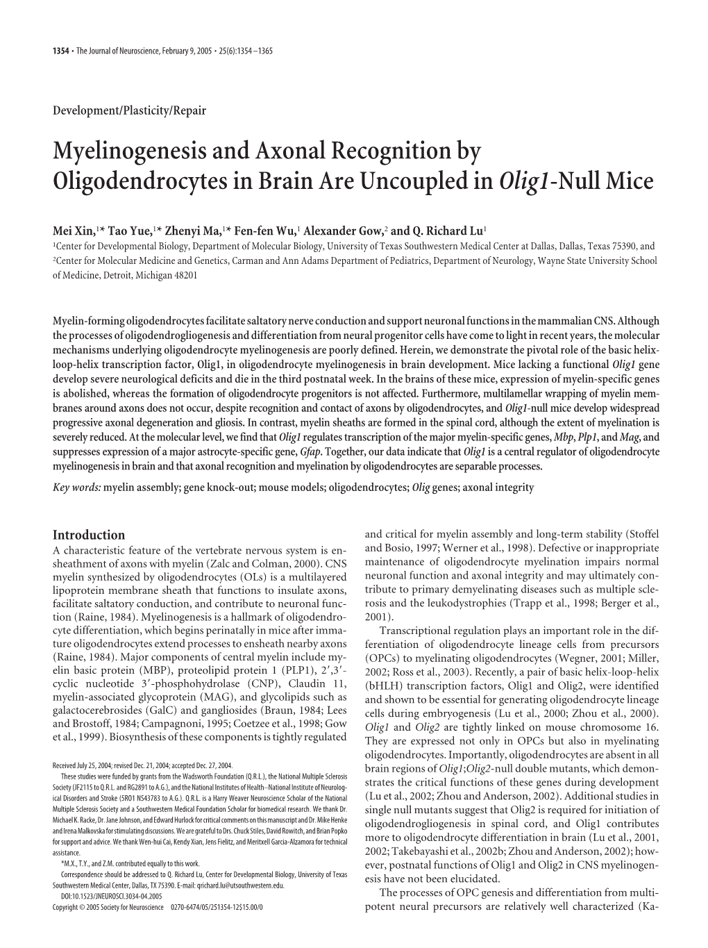Myelinogenesis and Axonal Recognition by Oligodendrocytes in Brain Are Uncoupled in Olig1-Null Mice