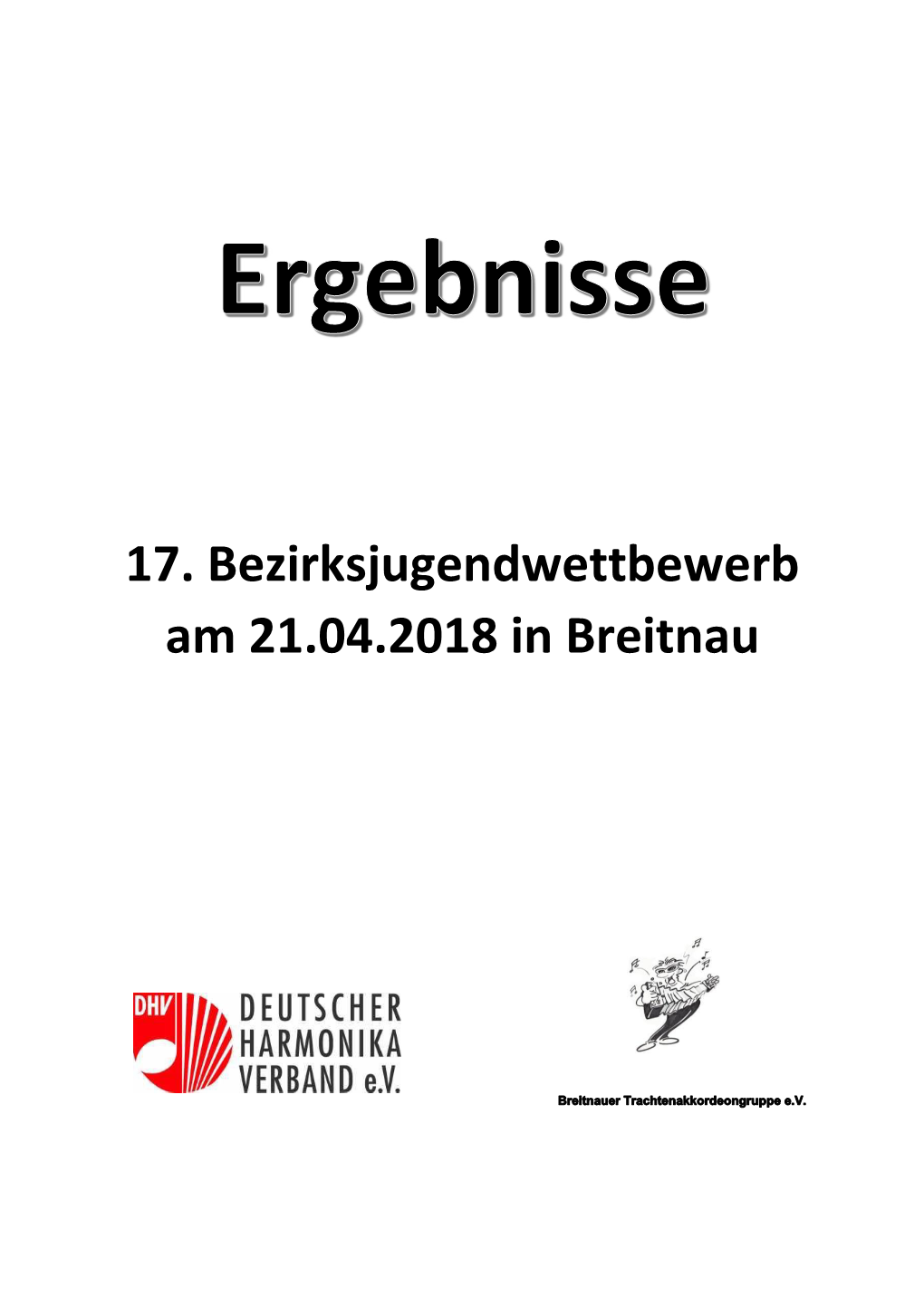 17. Bezirksjugendwettbewerb Am 21.04.2018 in Breitnau