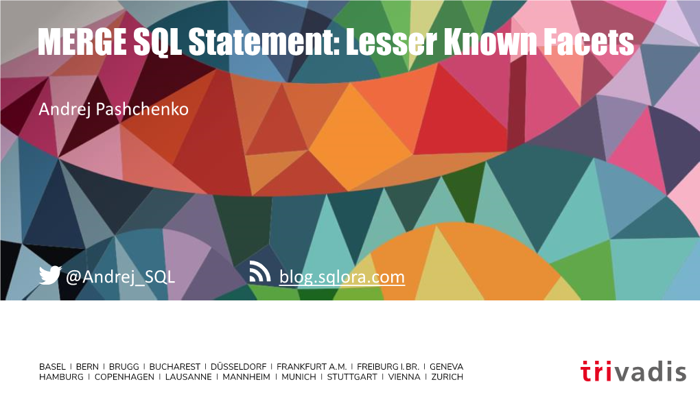 MERGE SQL Statement: Lesser Known Facets