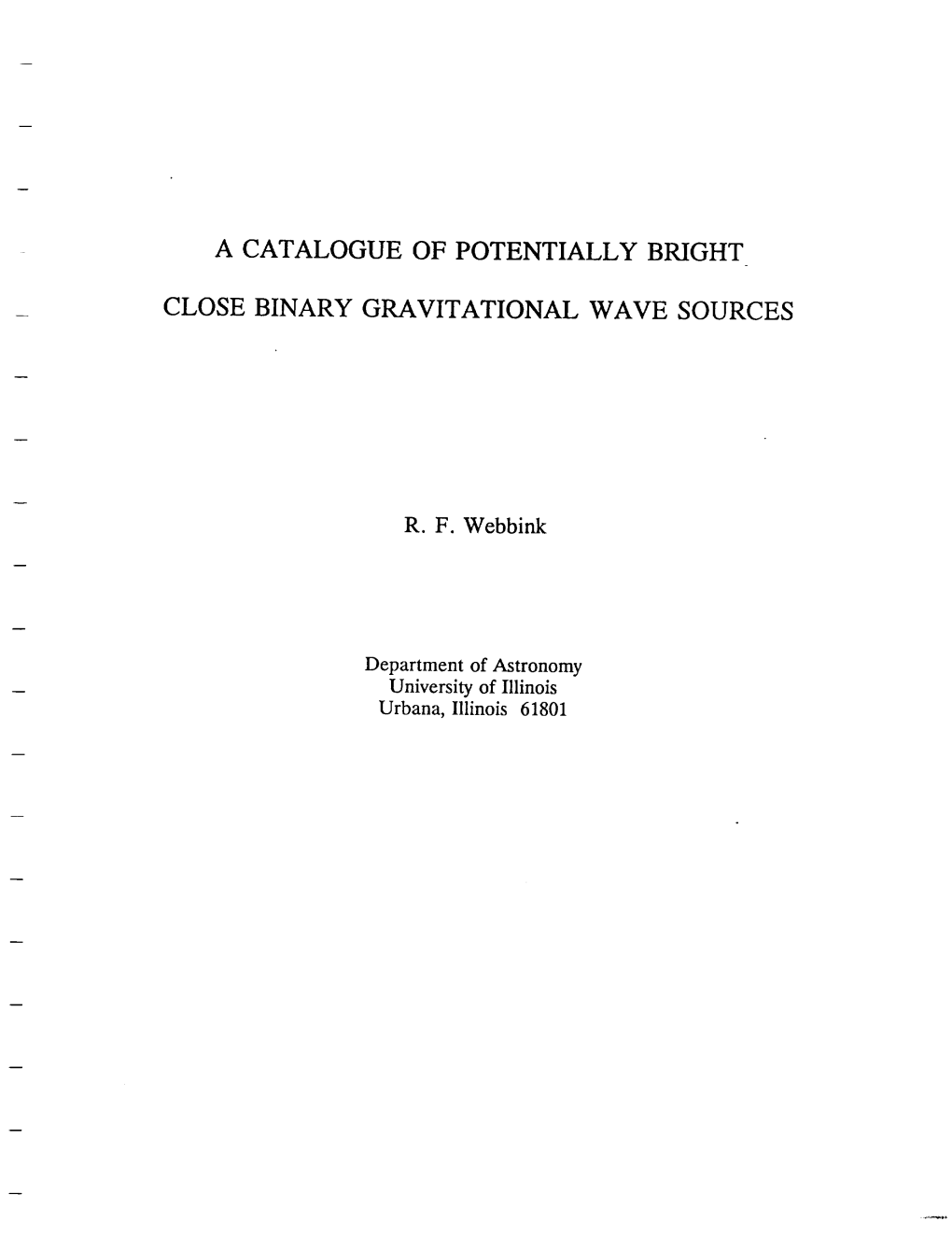 A Catalogue of Potentially Bright Close Binary