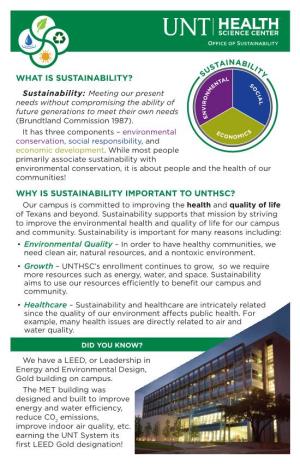 WHY IS SUSTAINABILITY IMPORTANT to UNTHSC? Our Campus Is Committed to Improving the Health and Quality of Life of Texans and Beyond