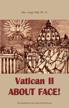 Vatican II ABOUT FACE! Vatican II ABOUT FACE!